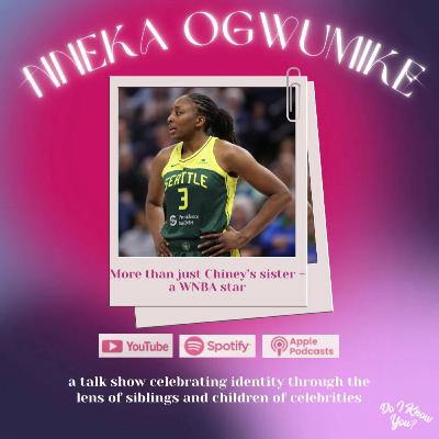 Nneka Ogwumike on WNBPA Presidency, Discrimination in the WNBA, & Sharing Fame with Sister Chiney Nneka Ogwumike on WNBPA Presidency, Discrimination in the WNBA, & Sharing Fame with Sister Chiney