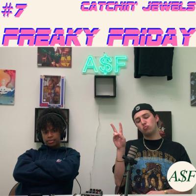 Freaky Friday- Episode 7 - Catchin’ Jewels