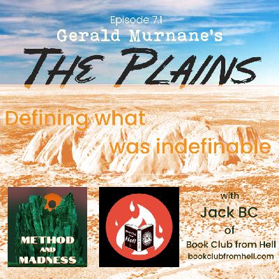 Ep. 7.1: Gerald Murnane’s THE PLAINS with Jack BC