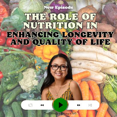 The Role of Nutrition in Enhancing Longevity and Quality of Life