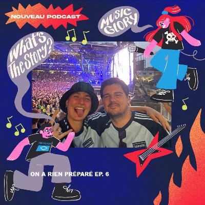 On n'a rien préparé: EP. 6