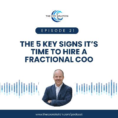 The 5 Key Signs It’s Time to Hire a Fractional COO