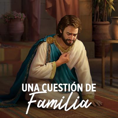 28. Es una cuestión de FAMILIA