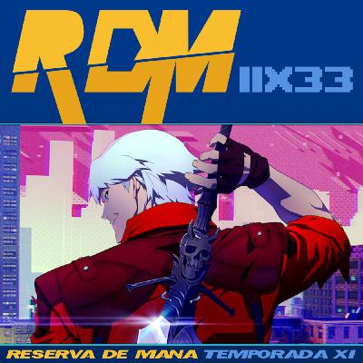 RDM 11x33 - TODO LO QUE SABEMOS SOBRE THE DUSKBLOODS, DEVIL MAY CRY (LA SERIE), SOUTH OF MIDNIGHT Y MUCHO MÁS