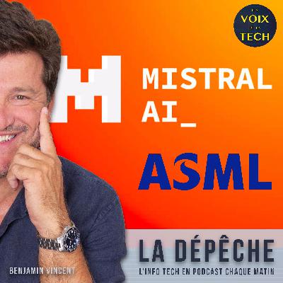 La dépêche | Qui est ASML en passe de devenir le 1er actionnaire de Mistral AI ?