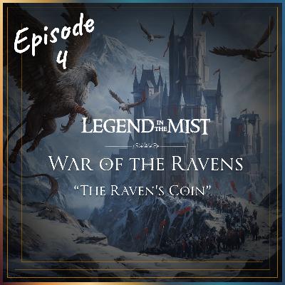 EP 4 | War of the Ravens | Legend in the Mist Actual Play
