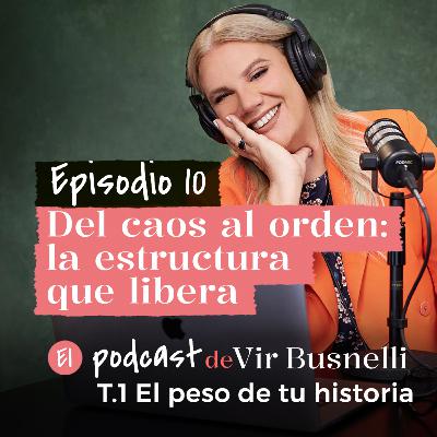 1 x 10 Del caos al orden: la estructura que libera