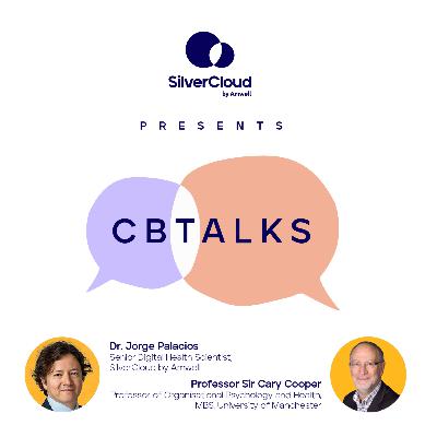 EP21 Mental Health in the Workplace w/ Professor Sir Cary Cooper