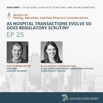 As Hospital Transactions Evolve So Does Regulatory Scrutiny