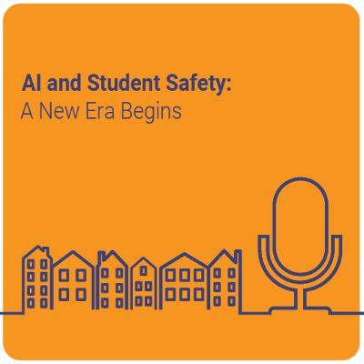 AI and Student Safety: A New Era Begins