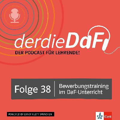 Folge 38: Bewerbungstraining im DaF-Unterricht