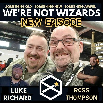 S10 EP 554 Ross Thompson - Nobles, Crowdfunding and the Best of Times..