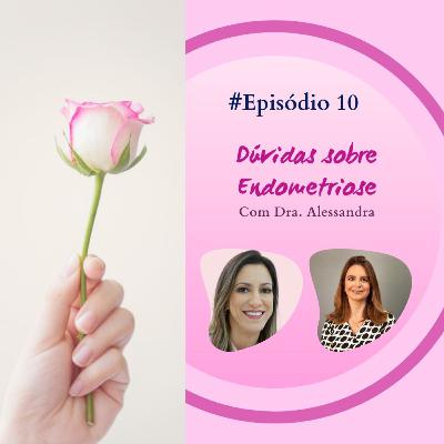 Dúvidas Sobre Endometriose