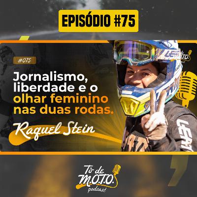 EP #75 | RAQUEL STEIN