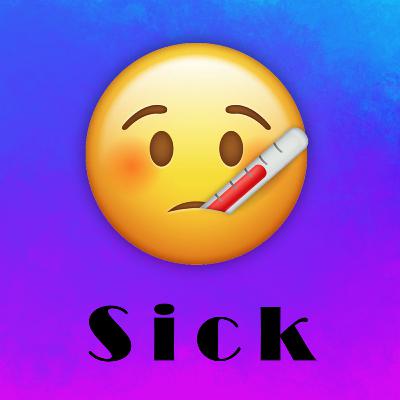 Sick