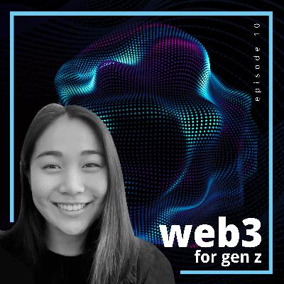 #10: Web3 Journalism with Bessie Liu #10: Web3 Journalism with Bessie Liu