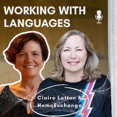 Ep 4: Swapping Homes and Connecting Cultures with Claire Lutton of HomeExchange