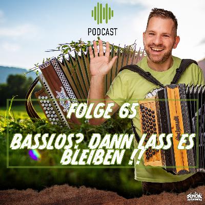 Folge 65: Basslos? Dann lass es gleich bleiben