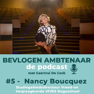 #5 - Nancy Boucquez – Studiegebiedsdirecteur Vroed-en Verpleegkunde VIVES Hogeschool