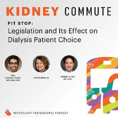 Legislation and Its Effect on Dialysis Patient Choice