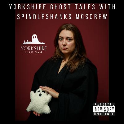 Yorkshire Ghost Tales with Spindleshanks McScrew- Beware the Bloom: The Dark story of H.G. Wells' Strange Orchid