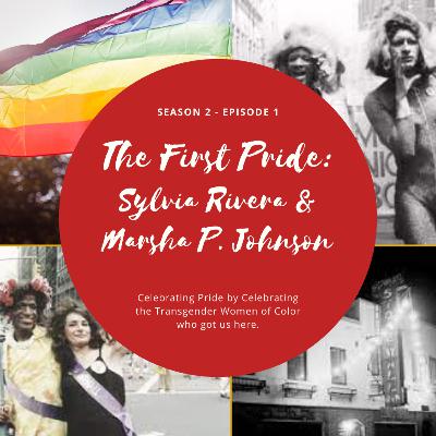 The First Pride: Sylvia Rivera and Marsha P Johnson The First Pride: Sylvia Rivera and Marsha P Johnson