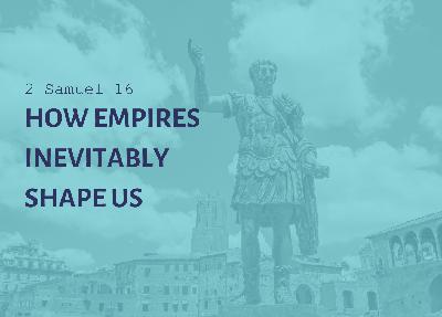 2 Samuel 16 | Empire Business