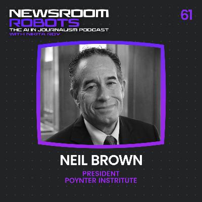 Neil Brown: The Pulitzer Prizes, AI Transparency, and Journalism’s Next Evolution