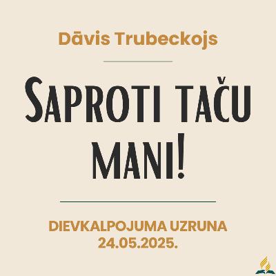 Saproti taču mani! // Dāvis Trubeckojs