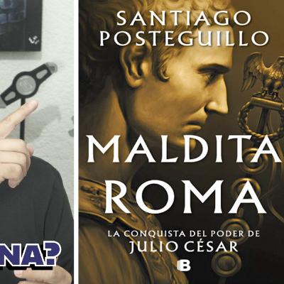 Maldita Roma de Santiago Posteguillo