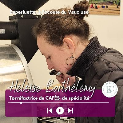 Héloïse Barthélémy - Torréfactrice de café avec Brume de café - Avignon