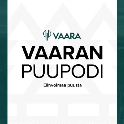 Vaaran Puupodi #20 – Oulun Asuntomessut 2025