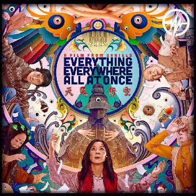 We Go DEEP on Everything Everywhere All At Once We Go DEEP on Everything Everywhere All At Once