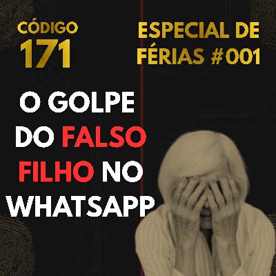 O Golpe do Filho no WhatsApp: "Oi Mãe, Número Novo" | Especial de Férias O Golpe do Filho no WhatsApp: "Oi Mãe, Número Novo" | Especial de Férias