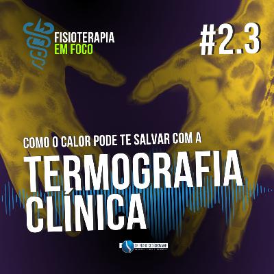 TERMOGRAFIA CLÍNICA - Entenda como o CALOR PODE SALVAR SUA VIDA!