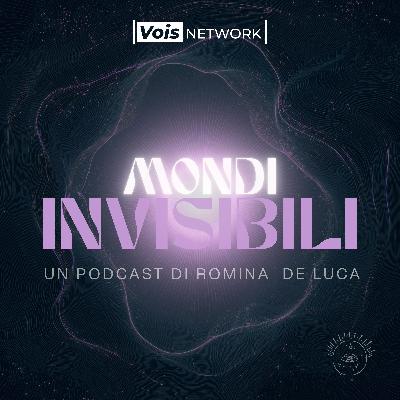 puntata 0 "MONDI INVISIBILI"