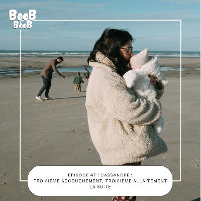 47. Cassandre : troisième accouchement, troisième allaitement… la suite. 47. Cassandre : troisième accouchement, troisième allaitement… la suite.