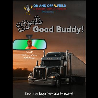 Episode 60: 10-4, Good Buddy! Episode 60: 10-4, Good Buddy!