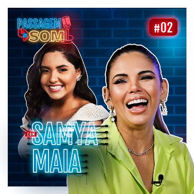 #2 Passagem de Som com Samya Maia