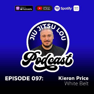 E097: Kieron Price - White Belt E097: Kieron Price - White Belt