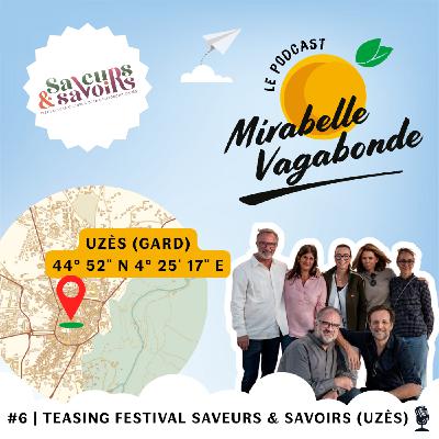 #6 | Teasing Festival Saveurs & Savoirs (Uzès)