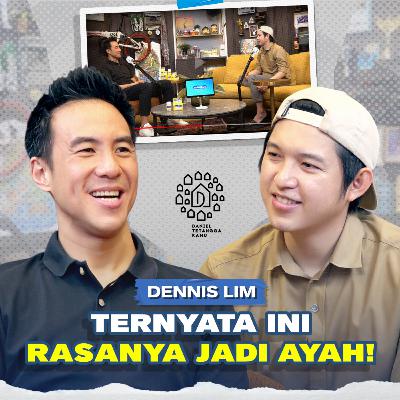 Dennis Lim Akhirnya Jadi Ayah Anak Kembar, Begini Perjalanan di Baliknya! – Daniel Tetangga Kamu