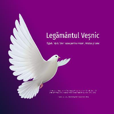 Legământul veșnic ⦁ Legământul veșnic Legământul veșnic ⦁ Legământul veșnic