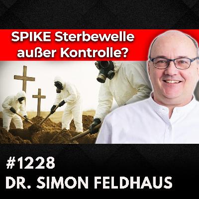 Spike-Alarm: Arzt warnt vor mRNA-Nachwirkungen! | Dr. Simon Feldhaus #1228