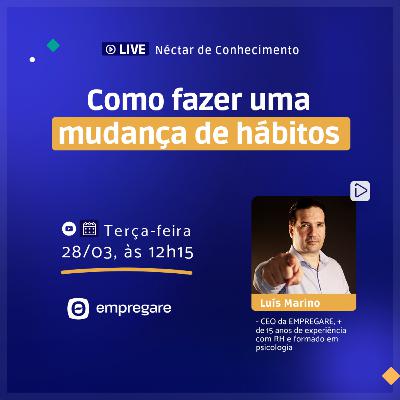 Como fazer uma mudança de hábitos - Néctar de Conhecimento #38 Como fazer uma mudança de hábitos - Néctar de Conhecimento #38