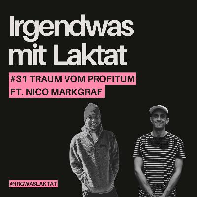 Traum vom Profitum ft. Nico Markgraf