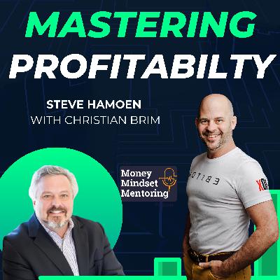 Mastering Profitability and Mindset Shifts for Entrepreneurial Success