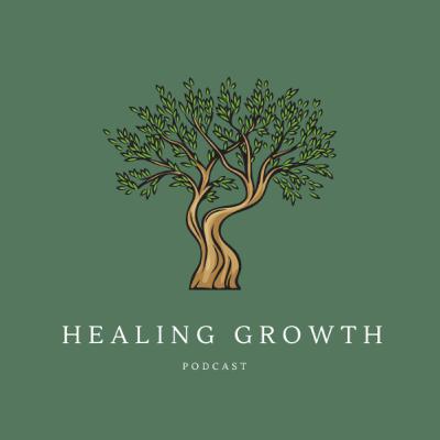Healing Growth Inaugural Podcast