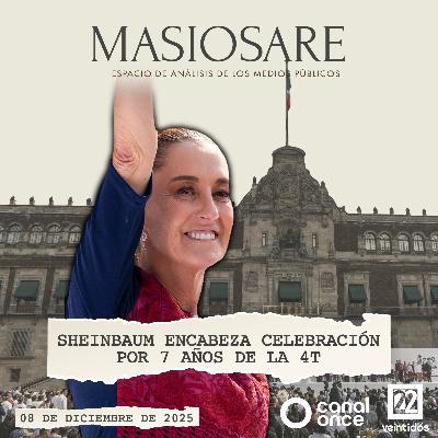MASIOSARE - SHEINBAUM ENCABEZA CELEBRACIÓN POR 7 AÑOS DE LA 4T MASIOSARE - SHEINBAUM ENCABEZA CELEBRACIÓN POR 7 AÑOS DE LA 4T