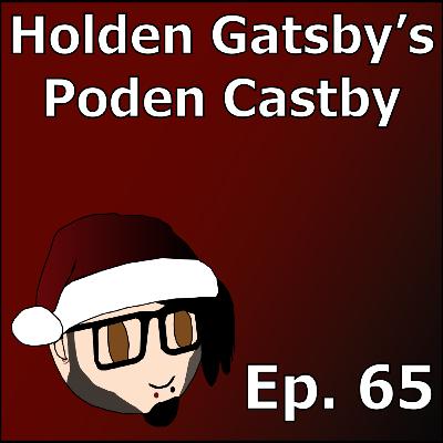 I Don't Want This Anymore | Holden Gatsby's Poden Castby: Episode 65